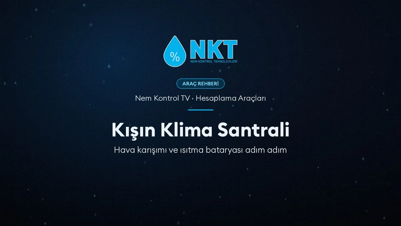 Kışın Klima Santrali: Hava Karışımı ve Isıtma